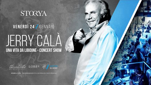 JERRY CALA • Una Vita Da Libidine Concert Show • Storya