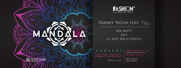 Mandala 14 - Venerdì 24 Gennaio - Fashion La Discoteca