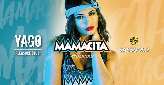 Mamacita • Yago Pleasure Club • Sassuolo