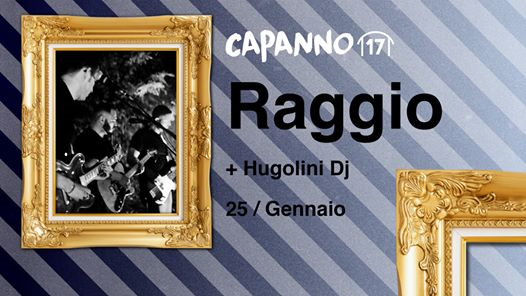 Raggio Live + Hugolini DjSet at Capanno17