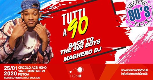 Tutti a 90 with Back To The 90s Boys live&Maghero djset@H2NO