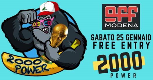 2000 POWER - Sonda Night @OFF Modena // Free Entry