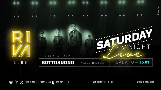 Sabato 25/01 SATURDAY NIGHT LIVE @ Riva Club