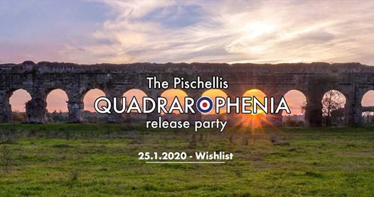 The Pischellis // Quadrarophenia release party // Wishlist