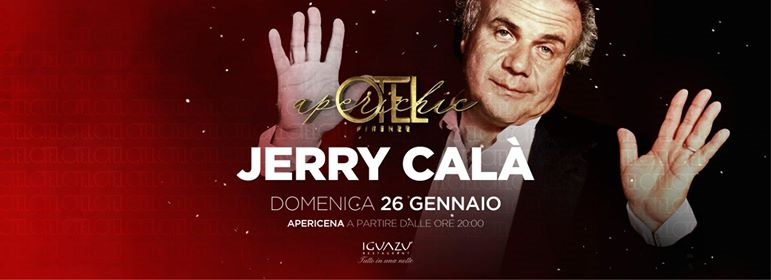Jerry Calà Live Show @Aperichic - La Domenica di Otel Firenze