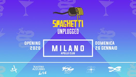 Spaghetti Unplugged a Milano vol. 9 | Opening 2020