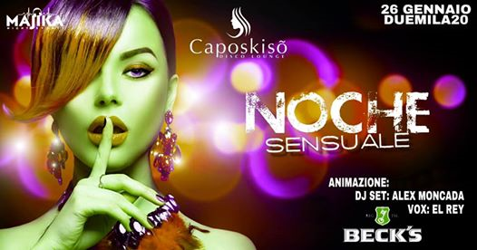 Noche Sensuale/26 Gennaio 2020/Caposkisò Disco Lounge