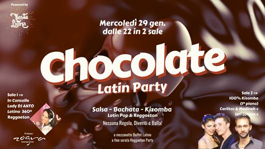 Chocolate Latin Party - Fiesta Latina @Zogra