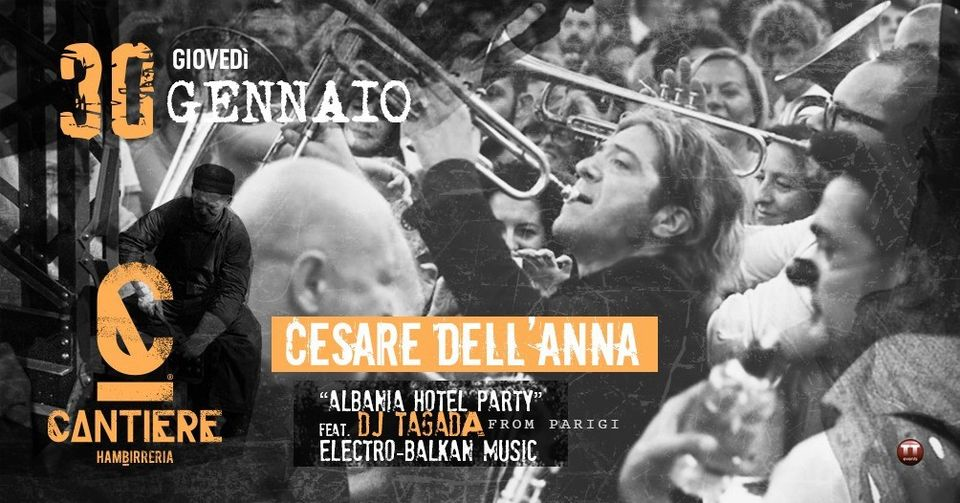 Albania Hotel Party | Cesare dell'Anna feat. Dj Tagada @Cantiere