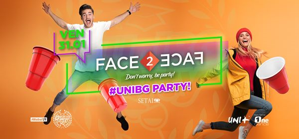 ★ Face2Face pres. #UniBg Party ★ VEN. 31/1 at Setai Club ★