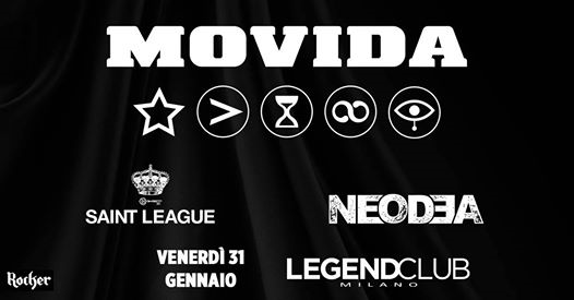 Movida plus Saint League & Neodea // 31.01 Legend Club Milano