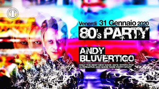 31/01/2020 -80's Party guest dj Andy (BluVertigo)