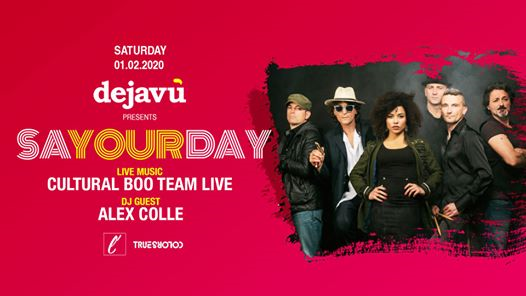 SaYOURday @Dejavù | Cultural Boo Team Live