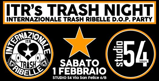 Internazionale Trash Ribelle Party @Studio54