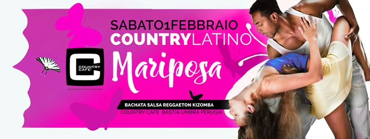 Country Cafe • CountryLatino • sabato 1 febbraio • Mariposa