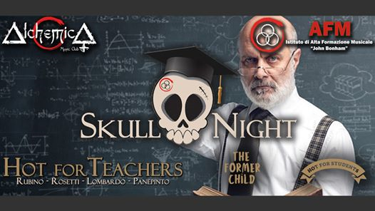 Skull Night pt1: Hot For Teachers + guests /Alchemica Music Club