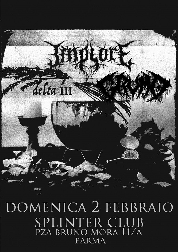Implore (DE), Grumo, Delta III | Splinter Club, Parma