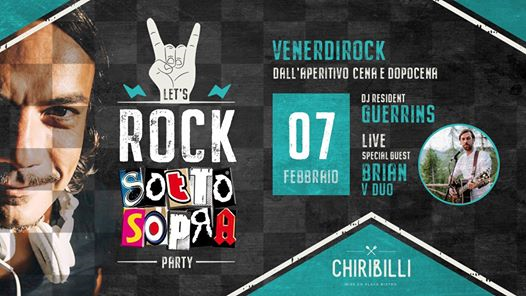 Let's Rock - Sottosopra Party al Chiribilli - Venerdì 7 febbraio