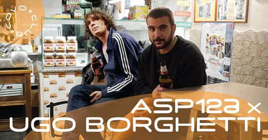 Asp126 x Ugo Borghetti live, aftershow Bargeman + youN:B at Covo