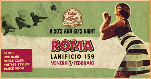 Twist and Shout! A 50's and 60's Night ★ Roma ★