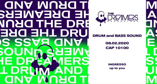The Dreamers Drum and Bass @Cap10100 | Ingresso Up to You