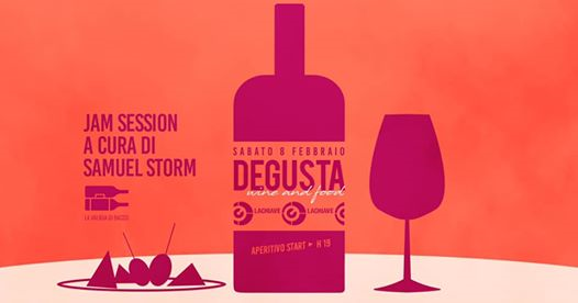 DEGUSTA - Wine and Food + Jam Session Samuel Storm