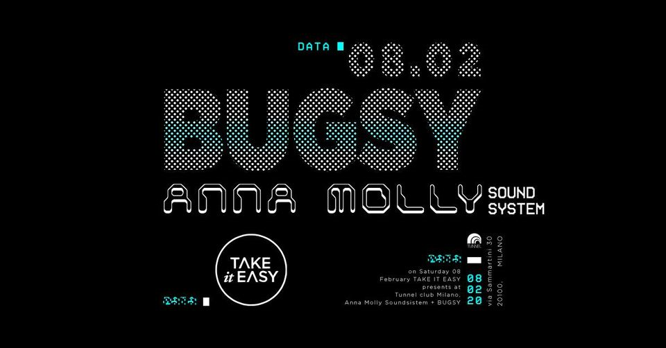 Bugsy + Anna Molly Soundsystem | Take it Easy