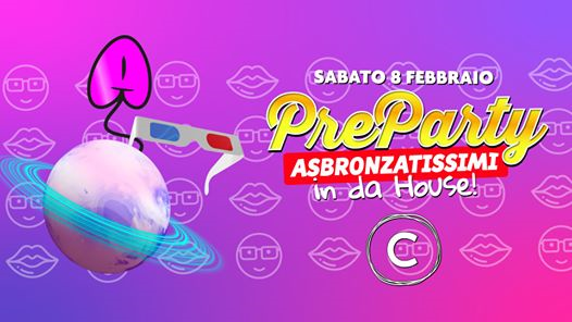 PreParty Asbronzatissimi • Civico130
