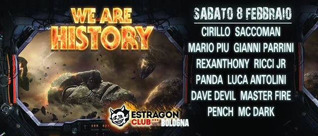 We Are History - Parconord Estragon - Bologna