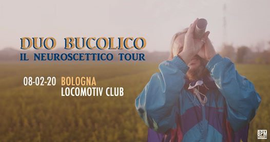 Duo Bucolico live at Locomotiv Club | Bologna
