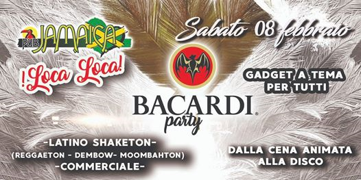 Loca Loca Bacardi Party 8/02/20