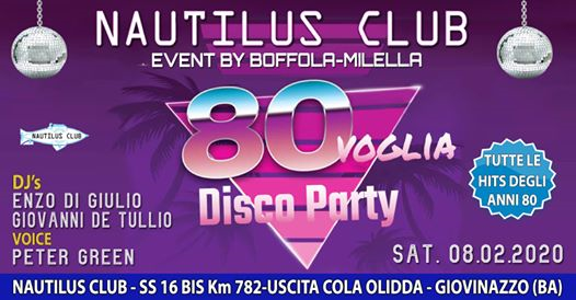 80 Voglia Disco Party - Nautilus Club - Cena & Dj Set