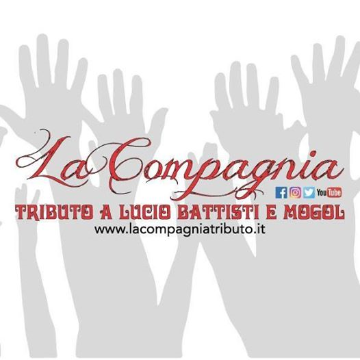 La Compagnia - Tributo a Battisti e Mogol LIVE@Le Cupole