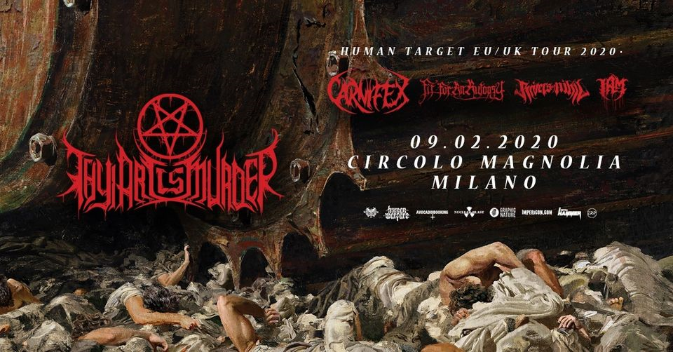 Thy Art Is Murder / Carnifex + Guests | Circolo Magnolia, Milano