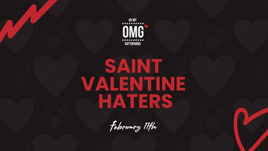 OMG! Saint Valentine Haters