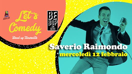 Saverio Raimondo Let's Comedy at Bebop