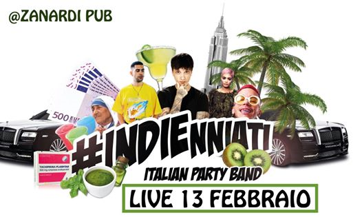 INDIEnniati - LIVE - GIOVEDì 13 Febbraio @Zanardi