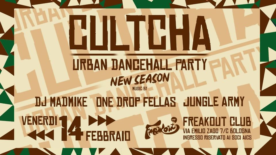 Cultcha urban dancehall party at Freakout - Bologna