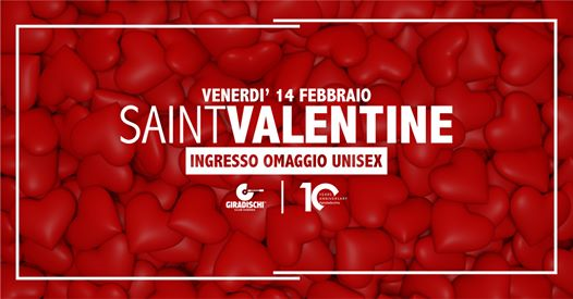 ⚈ Saint Valentine - ingresso omaggio unisex - February 07th
