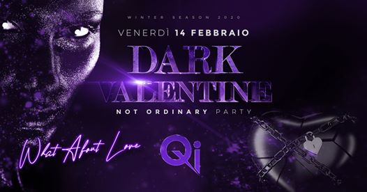 Ven 14.02 • Dark Valentine • Not Ordinary Party • Qi Clubbing