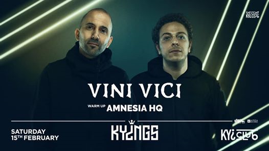 Kyings - VINI VICI - 15.02 at KYI club