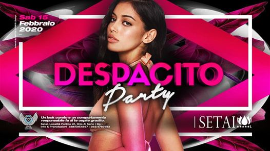Sab. 15/02 Despacito at Setai Club!