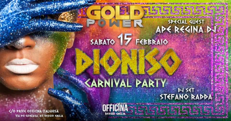 Dioniso by GOLD power - carnival party 15 02 2020