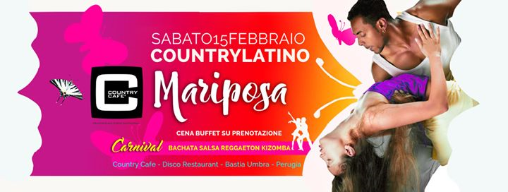 Country Cafe • CountryLatino • sabato 15 febbraio • Mariposa