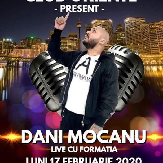 Dani Mocanu Invita Luni 17/02..la Oriente