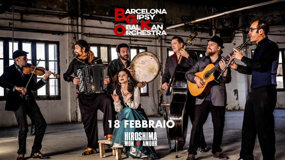 Barcelona Gipsy balKan Orchestra / Hiroshima Mon Amour - Torino