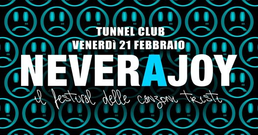 Never A Joy - Il festival delle canzoni tristi | Milano