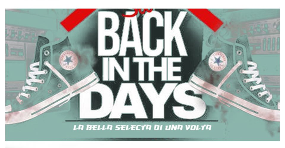 Back in the Days - Decimo Compleanno