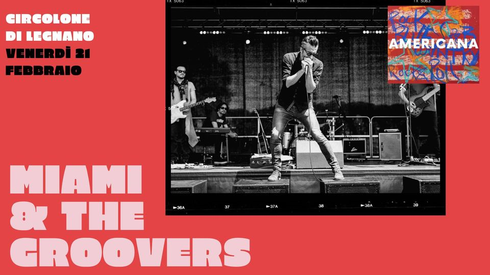 L'Americana: Miami & The Groovers live ✦ Circolone di Legnano