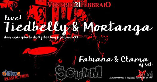 Tiedbelly & Mortanga live allo Scumm + Fabiana & Clama Djset